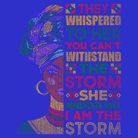 They Whispered To Her You Cannot Withstand The Storm Gift Visor