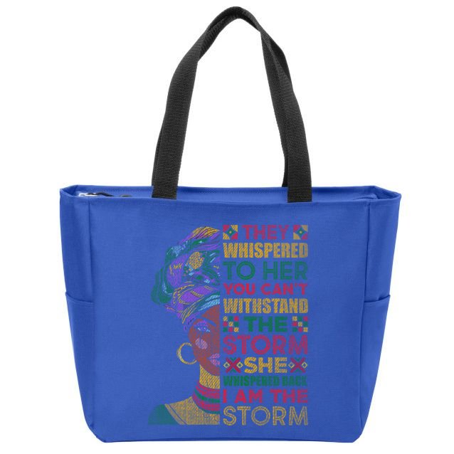 They Whispered To Her You Cannot Withstand The Storm Gift Zip Tote Bag