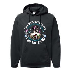 They Whispered To Her You Cannot Withstand The Storm Performance Fleece Hoodie