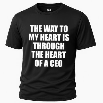 The Way To My Heart Is Through The Heart Of A Ceo Performance Shirt