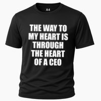 The Way To My Heart Is Through The Heart Of A Ceo Performance Shirt