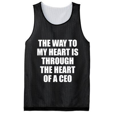 The Way To My Heart Is Through The Heart Of A Ceo Mesh Reversible Basketball Jersey Tank