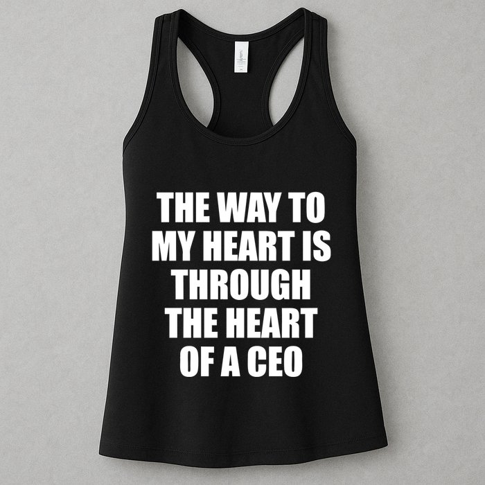 The Way To My Heart Is Through The Heart Of A Ceo Womens Tank Top