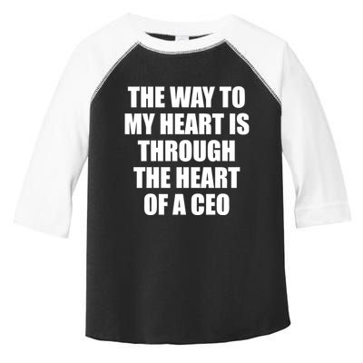 The Way To My Heart Is Through The Heart Of A Ceo Toddler Fine Jersey T-Shirt
