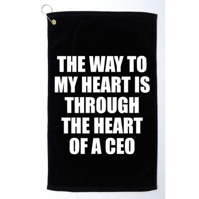 The Way To My Heart Is Through The Heart Of A Ceo Golf Towel