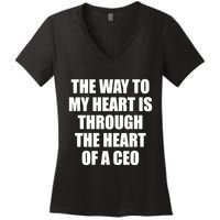 The Way To My Heart Is Through The Heart Of A Ceo Women's V-Neck T-Shirt