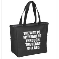 The Way To My Heart Is Through The Heart Of A Ceo Zip Tote Bag
