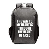 The Way To My Heart Is Through The Heart Of A Ceo Vector Backpack