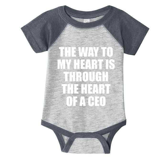 The Way To My Heart Is Through The Heart Of A Ceo Infant Baby Jersey Bodysuit