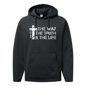 The Way Truth Life John 14 6 Bible Verse Christian Faith Performance Fleece Hoodie