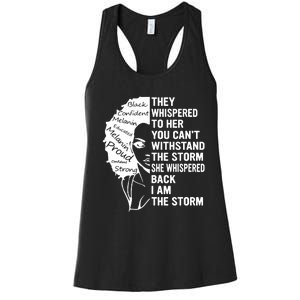 They Whispered To Her You Cannot Withstand The Storm Black History Month African Women's Racerback Tank