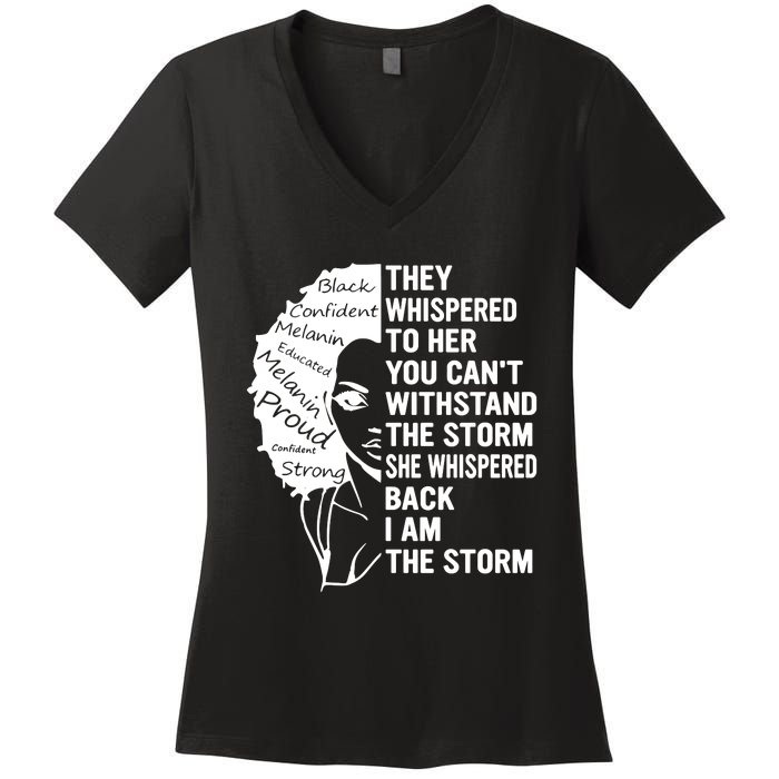 They Whispered To Her You Cannot Withstand The Storm Black History Month African Women's V-Neck T-Shirt