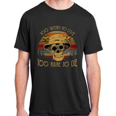 Too Weird To Live Too Rare To Die Funny Halloween Skull Adult ChromaSoft Performance T-Shirt