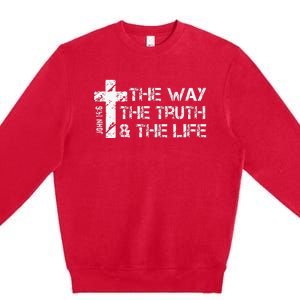 The Way Truth Life John 14 6 Bible Verse Christian Faith Premium Crewneck Sweatshirt