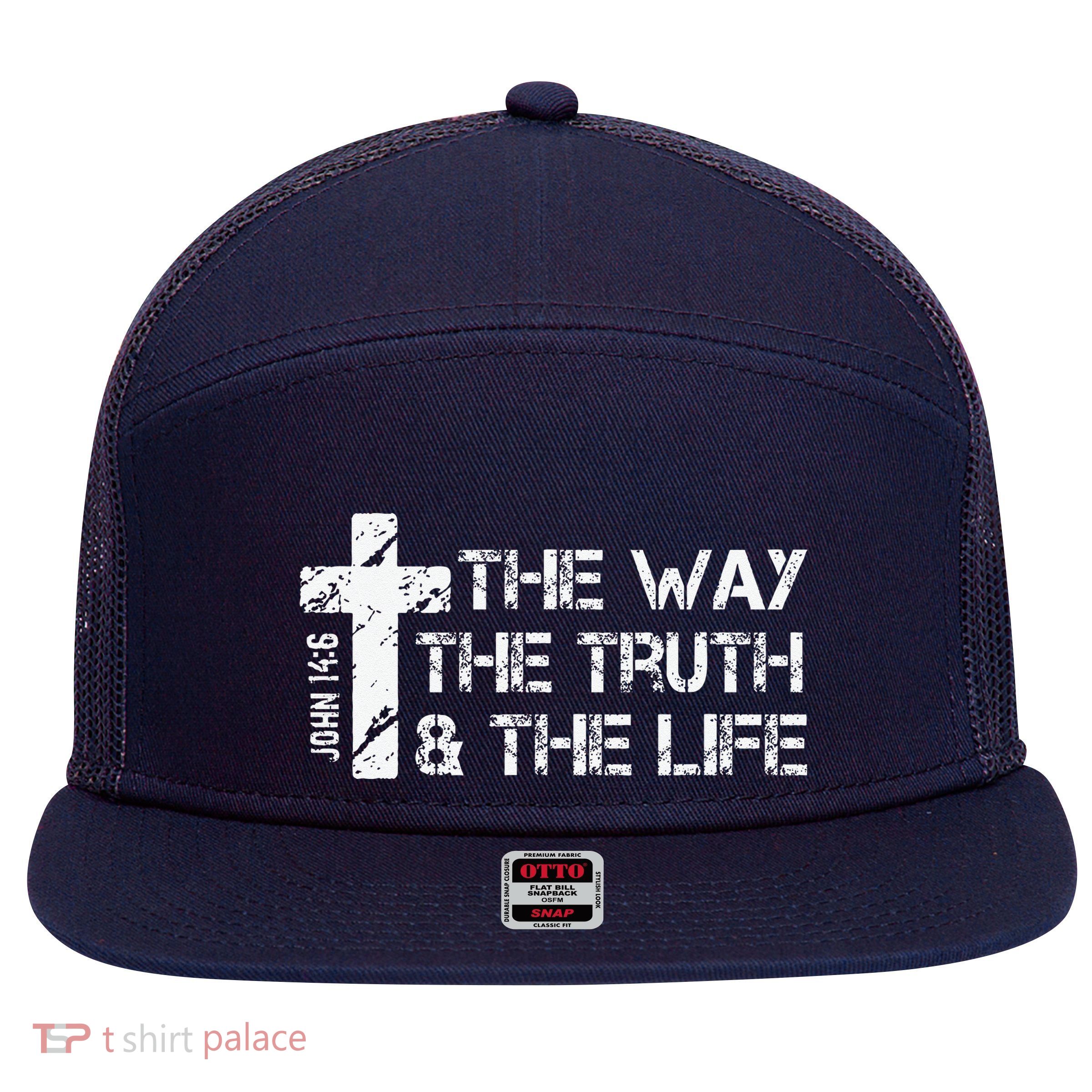 The Way Truth Life John 14 6 Bible Verse Christian Faith 7 Panel Mesh Trucker Snapback Hat