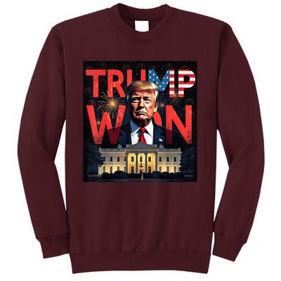 Trump Won Trump Wins 2024 Presidential Election 2024 Us Presidency Tall Sweatshirt