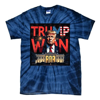 Trump Won Trump Wins 2024 Presidential Election 2024 Us Presidency Tie-Dye T-Shirt