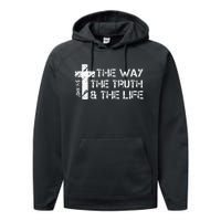 The Way Truth Life John 14 6 Bible Verse Christian Faith Performance Fleece Hoodie