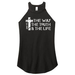 The Way Truth Life John 14 6 Bible Verse Christian Faith Women's Perfect Tri Rocker Tank