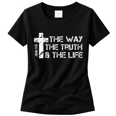 The Way Truth Life John 14 6 Bible Verse Christian Faith Womens T-Shirt