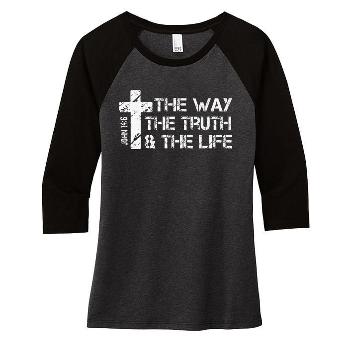 The Way Truth Life John 14 6 Bible Verse Christian Faith Women's Tri-Blend 3/4-Sleeve Raglan Shirt