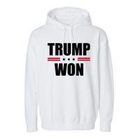 Trump Won Garment-Dyed Fleece Hoodie