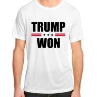 Trump Won Adult ChromaSoft Performance T-Shirt