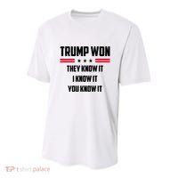 Trump Won They Know It I Know It You Know It Youth Performance Sprint T-Shirt