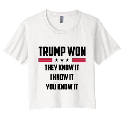 Trump Won They Know It I Know It You Know It Crop Top