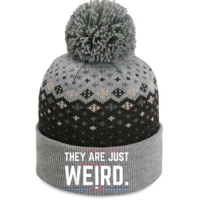 Theyre Weird They Are Just Weird The Baniff Cuffed Pom Beanie