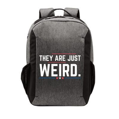 Theyre Weird They Are Just Weird Vector Backpack