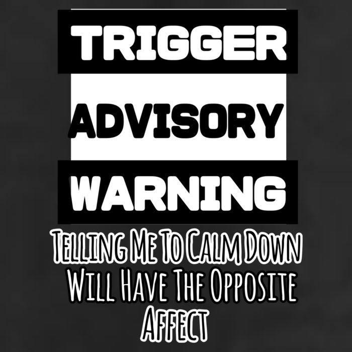 Trigger Warning Tell Me To Calm Down Opposite Affect Funny Gift 7 Panel Mesh Trucker Snapback Hat