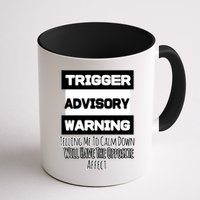 Trigger Warning Tell Me To Calm Down Opposite Affect Funny Gift Mug