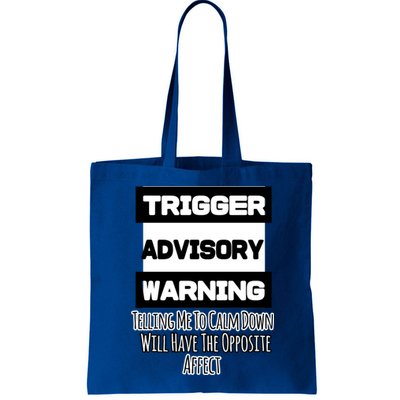 Trigger Warning Tell Me To Calm Down Opposite Affect Funny Gift Bag
