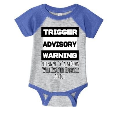 Trigger Warning Tell Me To Calm Down Opposite Affect Funny Gift Infant Baby Jersey Bodysuit
