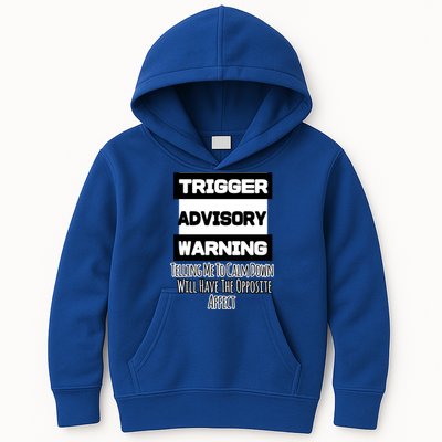 Trigger Warning Tell Me To Calm Down Opposite Affect Funny Gift Kids Hoodie