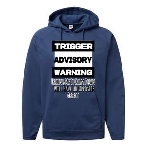 Trigger Warning Tell Me To Calm Down Opposite Affect Funny Gift Performance Fleece Hoodie