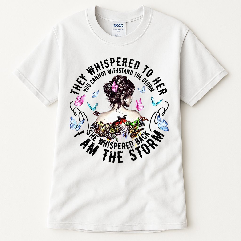 They Whispered to Her She Whispered Back I Am A Storm Tall T-Shirt
