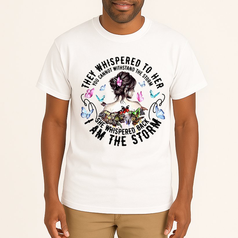 They Whispered to Her She Whispered Back I Am A Storm Tall T-Shirt