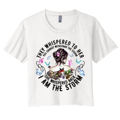 They Whispered to Her She Whispered Back I Am A Storm Crop Top