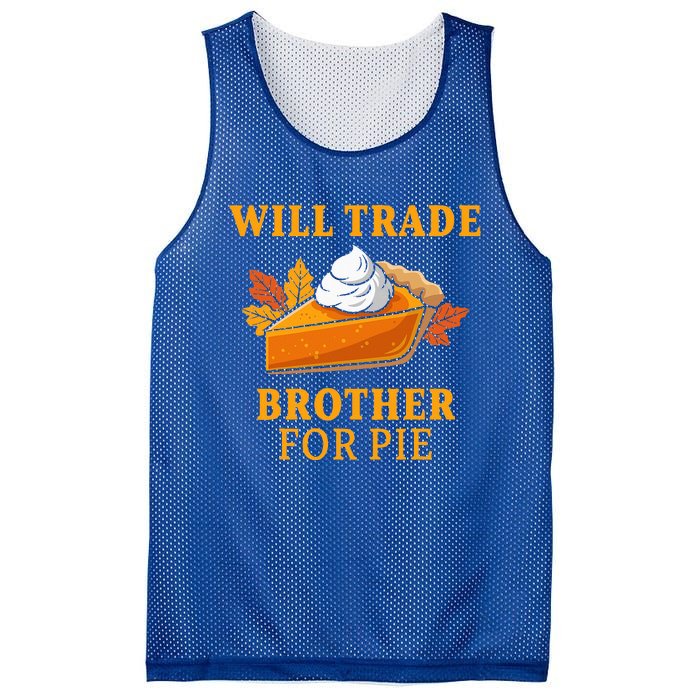 Thanksgiving Will Trade Brother For Pie Fall Family Mesh Reversible Basketball Jersey Tank