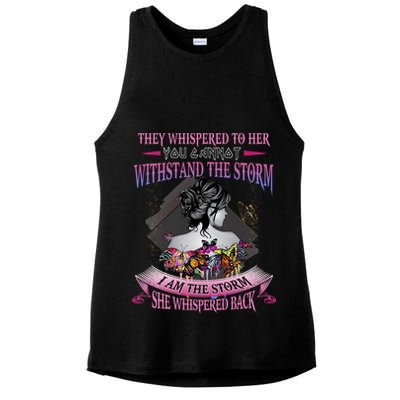 They Whispered To Her You Cannot Withstand The Storm Positive Motivational Upl Ladies PosiCharge Tri-Blend Wicking Tank