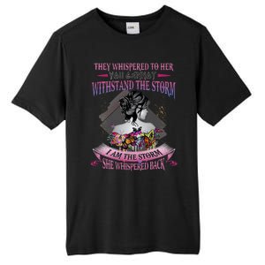 They Whispered To Her You Cannot Withstand The Storm Positive Motivational Upl Tall Fusion ChromaSoft Performance T-Shirt