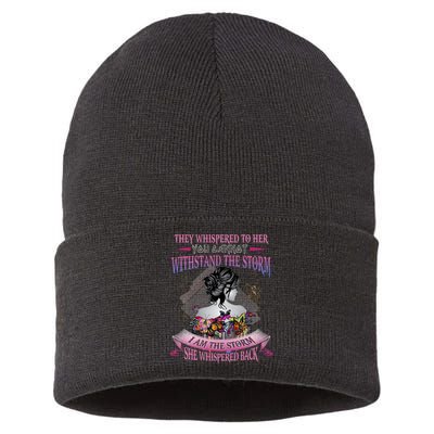 They Whispered To Her You Cannot Withstand The Storm Positive Motivational Upl Sustainable Knit Beanie