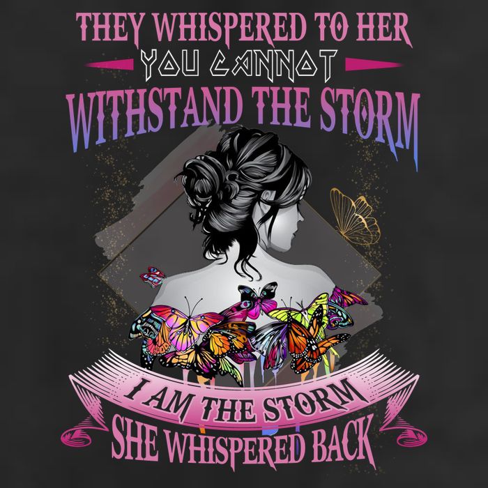 They Whispered To Her You Cannot Withstand The Storm Positive Motivational Upl Golf Towel