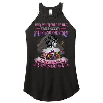 They Whispered To Her You Cannot Withstand The Storm Positive Motivational Upl Women's Perfect Tri Rocker Tank