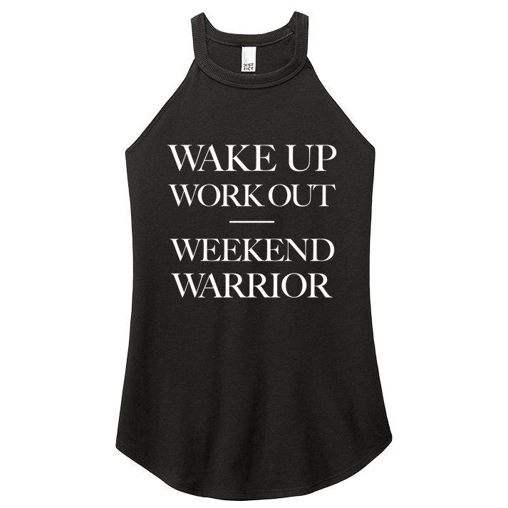 Trendy Wake Up Work Out Weekend Warrior Great Gift Women's Perfect Tri Rocker Tank