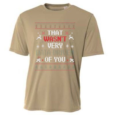 That WasnT Very Data Driven Of You Christmas Xmas Pajamas Cooling Performance Crew T-Shirt