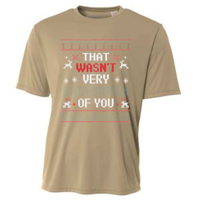 That WasnT Very Data Driven Of You Christmas Xmas Pajamas Cooling Performance Crew T-Shirt