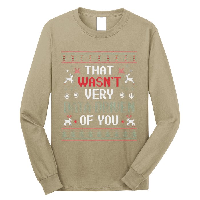 That WasnT Very Data Driven Of You Christmas Xmas Pajamas Long Sleeve Shirt